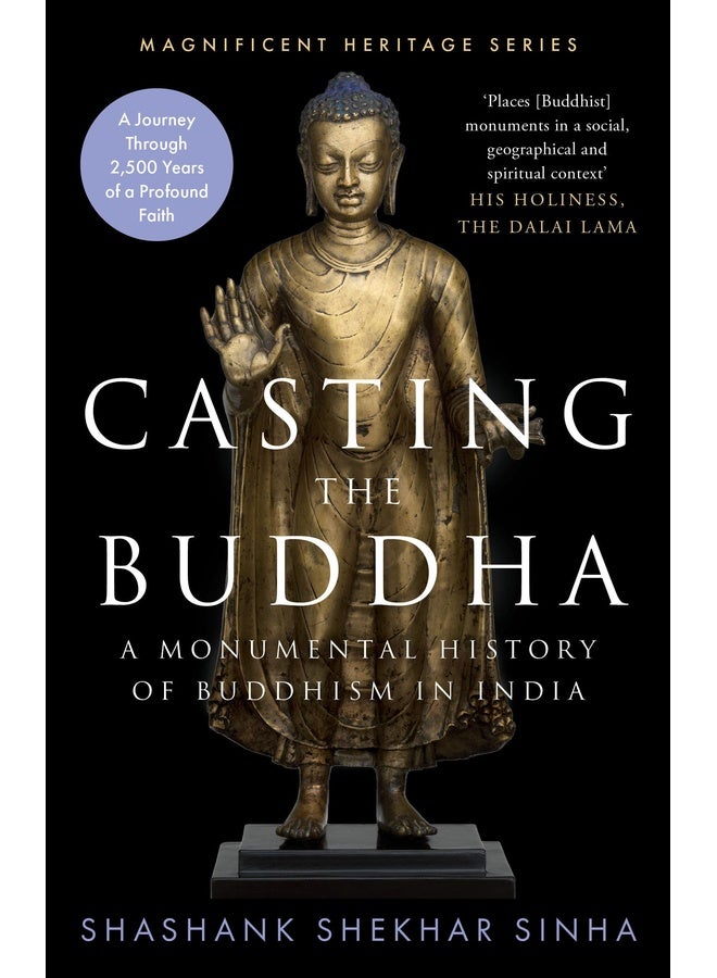 Casting the Buddha: A Monumental History of Buddhism